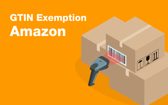 GTIN Exemption Amazon – How to Use it, Step-by-Step Guide & More