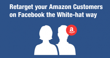 Retarget your Amazon Customers