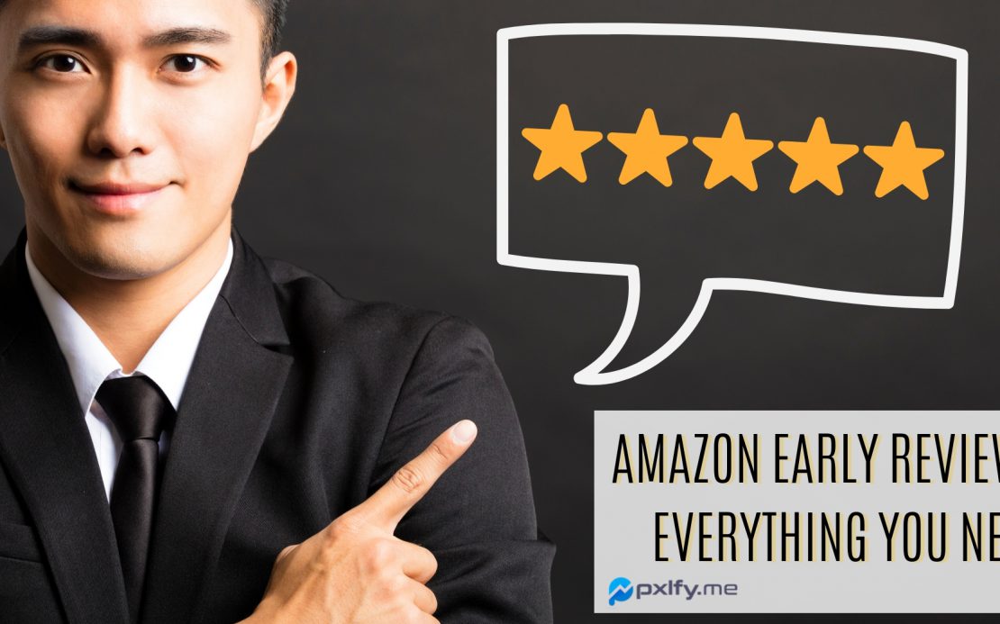 Amazon Early Reviewer Program Everything You Need to Know (What, Why