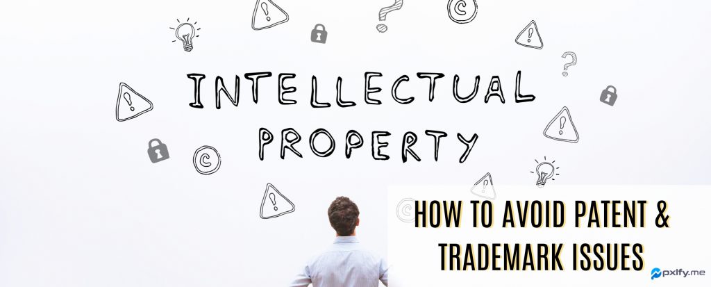 Checking for Patents & Trademarks as an Amazon Seller – Detailed Guide, Examples & More
