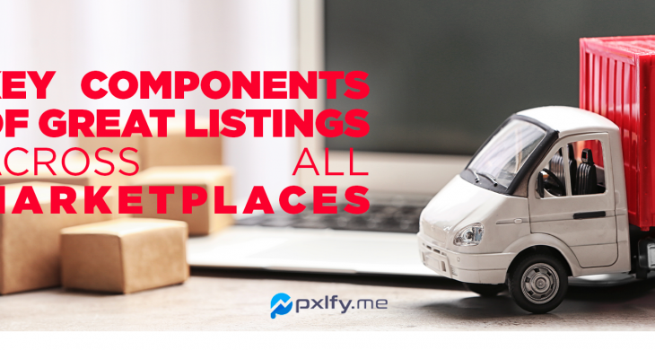 Key components of a great listing across all marketplaces
