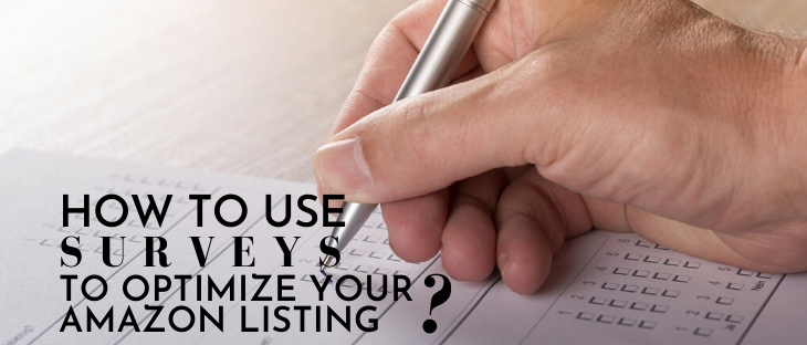 How to Use Surveys to Optimize Your Amazon Listing