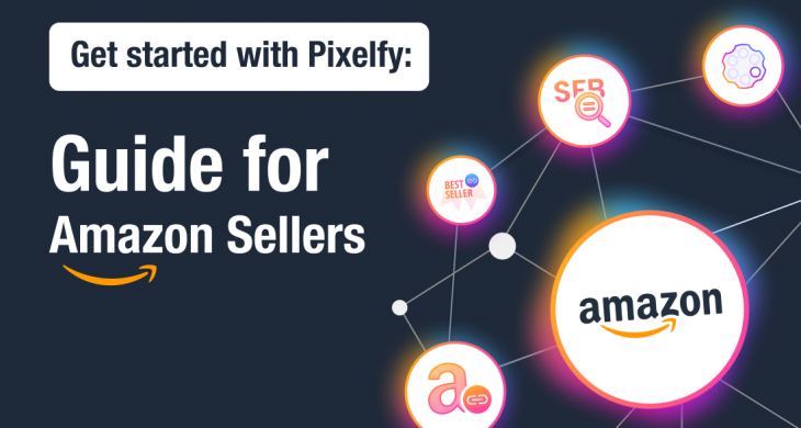 Pixelfy Guide for Amazon Sellers