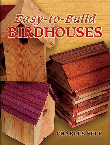 Easy-to-Build Birdhouses (Dover Crafts: Woodworking)